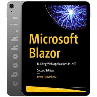 کتاب آموزشی Microsoft Blazor 2020 اثر پیتر هیمشوت به زبان انگلیسی