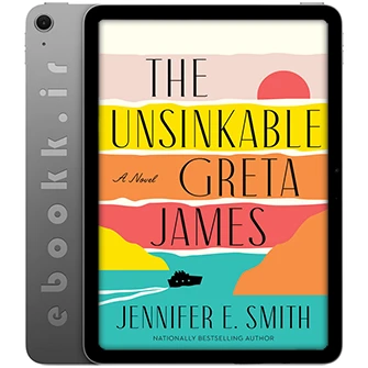 دانلود رمان The Unsinkable Greta James به زبان انگلیسی