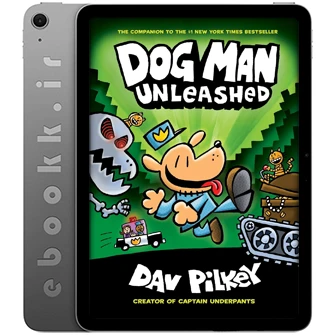 دانلود کتاب Dog Man Unleashed 2016 به زبان انگلیسی