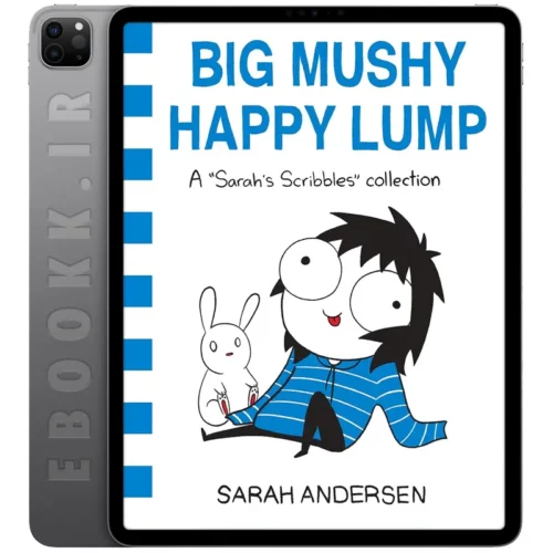 دانلود کتاب Big Mushy Happy Lump 2017 به زبان انگلیسی