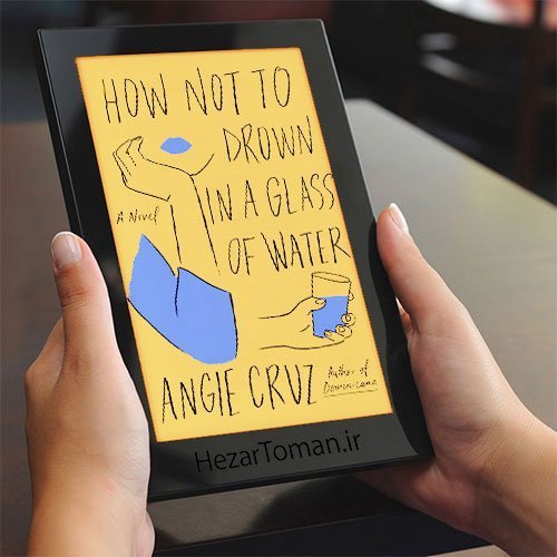 دانلود رمان چگونه در یک لیوان آب غرق نشویم به زبان انگلیسی