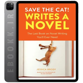 دانلود کتاب Save the Cat! Writes a Novel به زبان انگلیسی