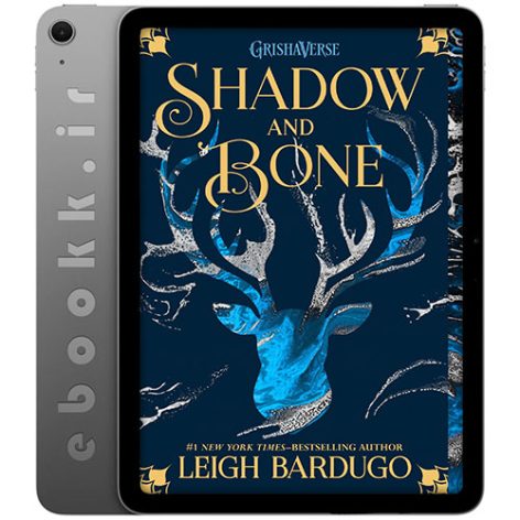 دانلود رمان Shadow and Bone جلد ۱ به زبان انگلیسی