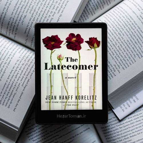دانلود رمان The Latecomer به زبان انگلیسی