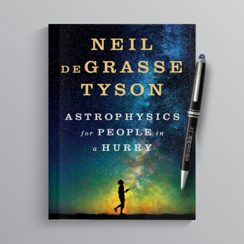 دانلود کتاب Astrophysics for People in a Hurry به زبان انگلیسی