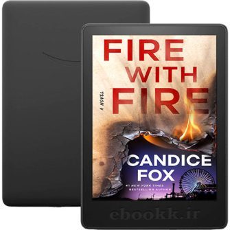 دانلود رمان Fire with Fire 2023 به زبان انگلیسی