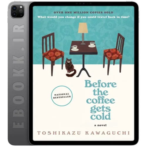 دانلود رمان Before the Coffee Gets Cold 2020 به زبان انگلیسی