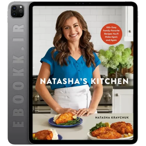 دانلود کتاب Natashas Kitchen 2023 به زبان انگلیسی