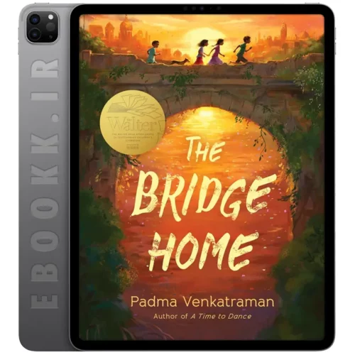 دانلود داستان The Bridge Home 2019 به زبان انگلیسی