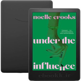 دانلود رمان Under the Influence 2023 به زبان انگلیسی