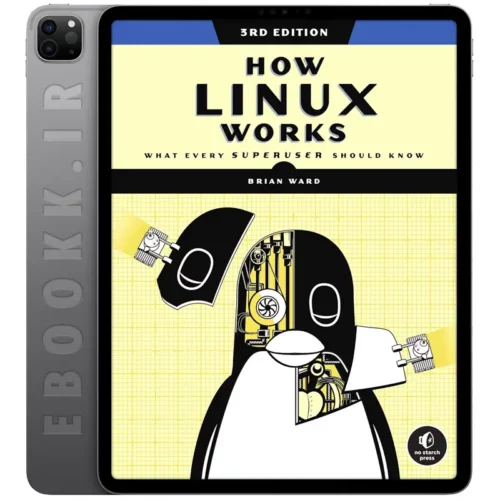 دانلود کتاب How Linux Works 2021 به زبان انگلیسی