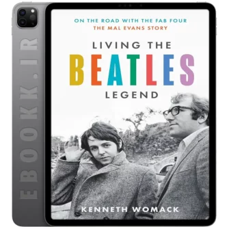 دانلود کتاب Living the Beatles Legend 2023 به زبان انگلیسی