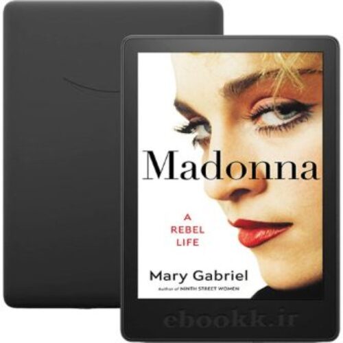 دانلود کتاب Madonna A Rebel Life 2023 به زبان انگلیسی