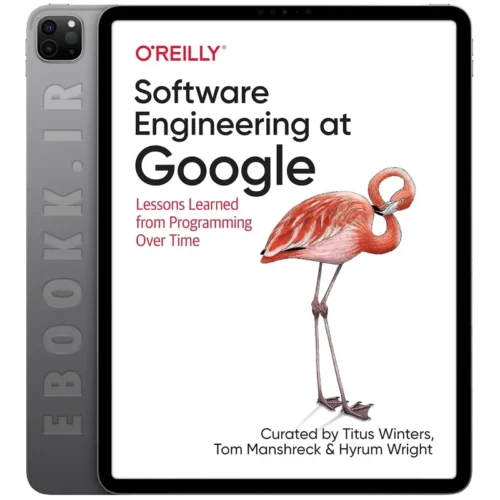 دانلود کتاب Software Engineering at Google 2020 به زبان انگلیسی