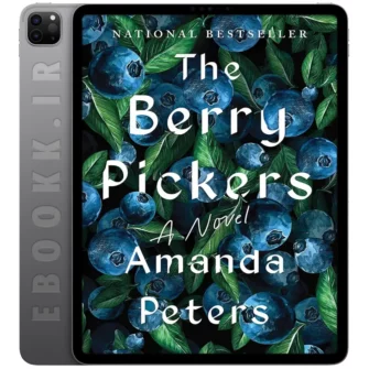 دانلود رمان The Berry Pickers 2023 به زبان انگلیسی