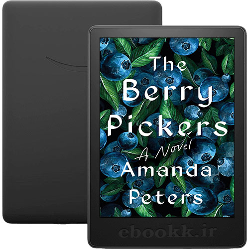 دانلود رمان The Berry Pickers 2023 به زبان انگلیسی