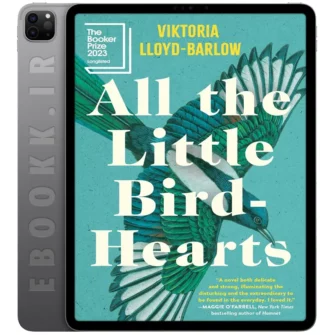 دانلود رمان All the Little Bird Hearts 2023 به زبان انگلیسی