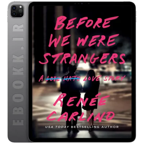 دانلود رمان Before We Were Strangers 2015 به زبان انگلیسی