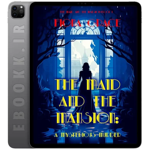 دانلود رمان The Maid and the Mansion 2023 به زبان انگلیسی