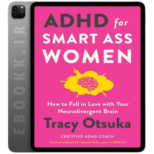 دانلود کتاب ADHD for Smart Ass Women 2023 به زبان انگلیسی