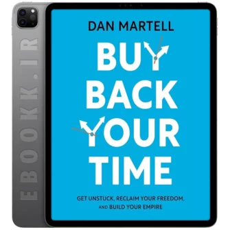 دانلود کتاب Buy Back Your Time 2023 به زبان انگلیسی