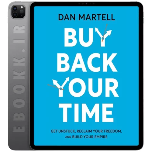 دانلود کتاب Buy Back Your Time 2023 به زبان انگلیسی