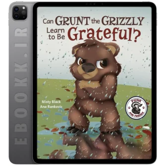 دانلود داستان Can Grunt the Grizzly Learn to Be Grateful 2020 به زبان انگلیسی