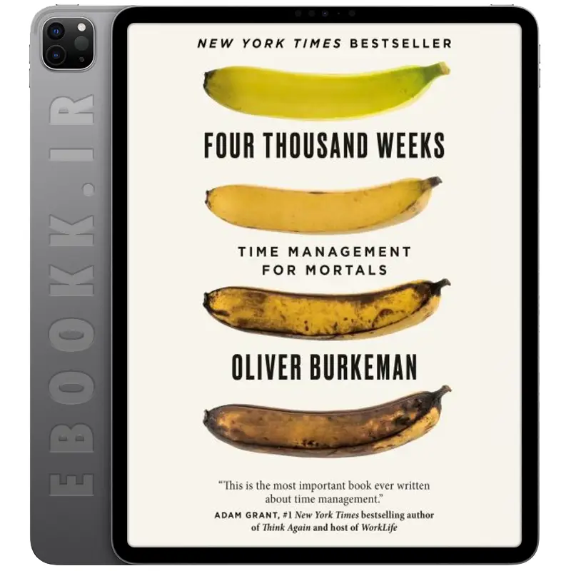 دانلود کتاب Four Thousand Weeks 2021 به زبان انگلیسی