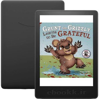 دانلود داستان Can Grunt the Grizzly Learn to Be Grateful 2020 به زبان انگلیسی