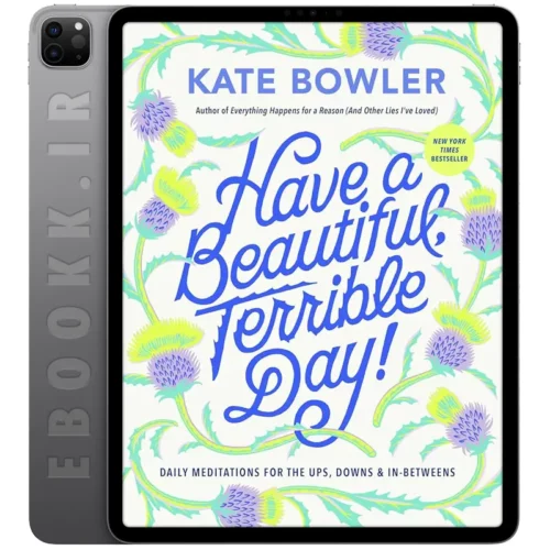 دانلود کتاب Have a Beautiful Terrible Day 2024 به زبان انگلیسی