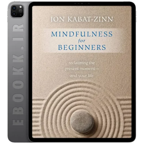 دانلود کتاب Mindfulness for Beginners 2012 به زبان انگلیسی