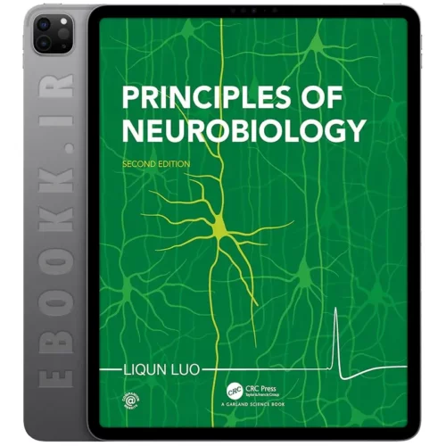 دانلود کتاب Principles of Neurobiology 2020 ویرایش دوم به زبان انگلیسی