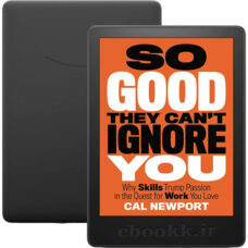 دانلود کتاب So Good They Cant Ignore You 2012