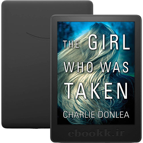The Girl Who Was Taken 2018
