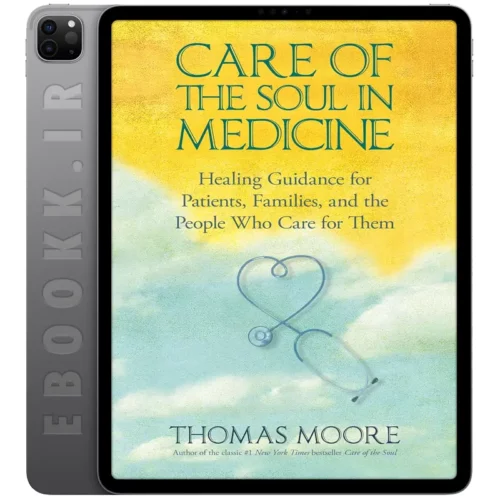 دانلود کتاب Care of the Soul In Medicine 2010 به زبان انگلیسی
