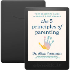 دانلود کتاب The 5 Principles of Parenting 2024