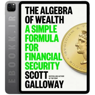 دانلود کتاب The Algebra of Wealth 2024 به زبان انگلیسی