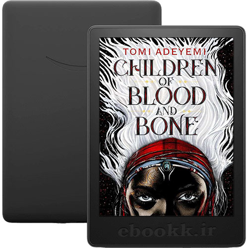 دانلود کتاب Children of Blood and Bone 2018 به زبان انگلیسی