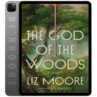 دانلود کتاب The God of the Woods 2024 به زبان انگلیسی