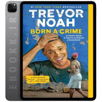 دانلود کتاب Born a Crime 2016 به زبان انگلیسی