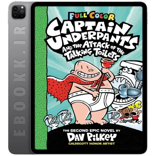 دانلود کتاب Captain Underpants and the Attack of the Talking Toilets 1999 به زبان انگلیسی