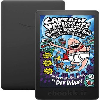 دانلود کتاب Captain Underpants and the Big, Bad Battle of the Bionic Booger Boy, Part 2 2003 به زبان انگلیسی