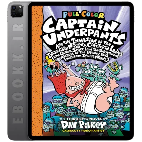 دانلود کتاب Captain Underpants and the Invasion of the Incredibly Naughty Cafeteria Ladies from Outer Space 1999 به زبان انگلیسی