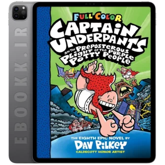 دانلود کتاب Captain Underpants and the Preposterous Plight of the Purple Potty People 2006 به زبان انگلیسی