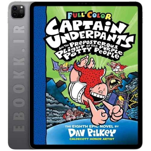 دانلود کتاب Captain Underpants and the Preposterous Plight of the Purple Potty People 2006 به زبان انگلیسی