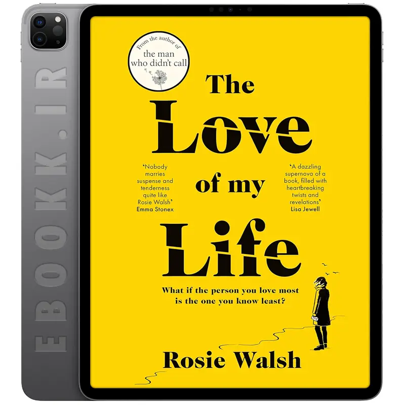 دانلود کتاب The Love of My Life 2022 به زبان انگلیسی