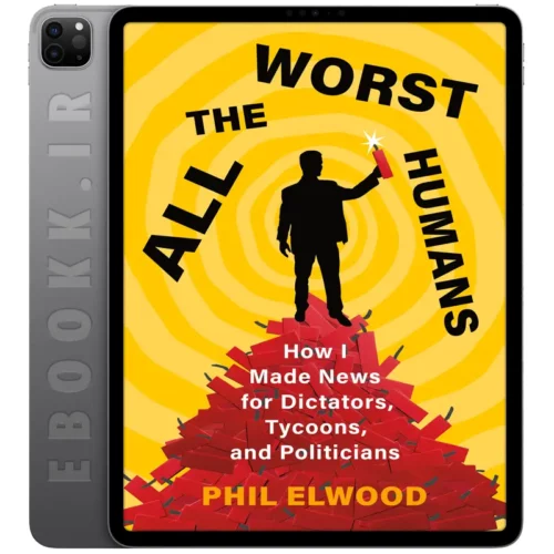 دانلود کتاب All the Worst Humans 2024 به زبان انگلیسی