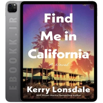 دانلود کتاب Find Me in California 2024 به زبان انگلیسی
