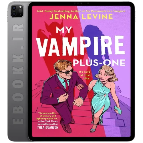 دانلود کتاب My Vampire Plus-One 2024 به زبان انگلیسی