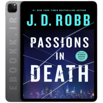دانلود کتاب Passions in Death 2024 به زبان انگلیسی